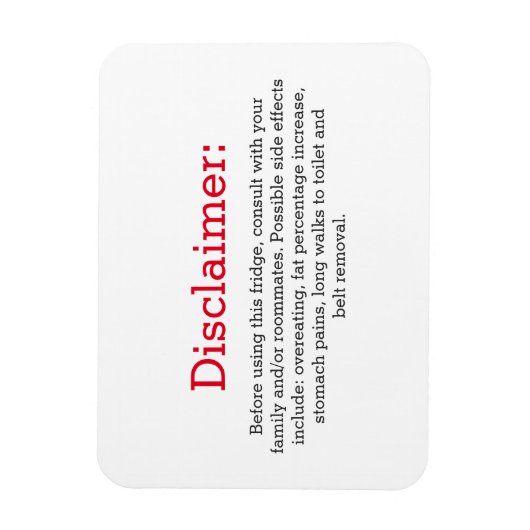 Funny Disclaimer Kühlschrank Magnet (Vertikal)