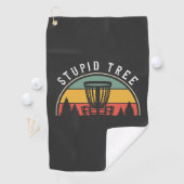 Funny Disk Golf Lover Stupid Tree Golfhandtuch (Insitu)