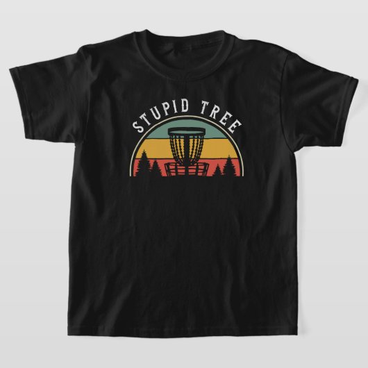 Funny Disk Golf Lover Stupid Tree T-Shirt (Ablage )