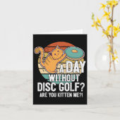 Funny Disk Golf Player Sprichwort I Cat with Disk Karte (Gelbe Blume)