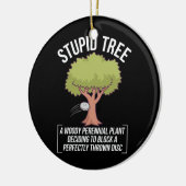 Funny Disk Golf Player Sprichwort I Stupid Tree Keramik Ornament (Links)
