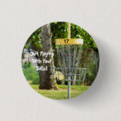 Funny Disk Golf Quote Button (Vorderseite)