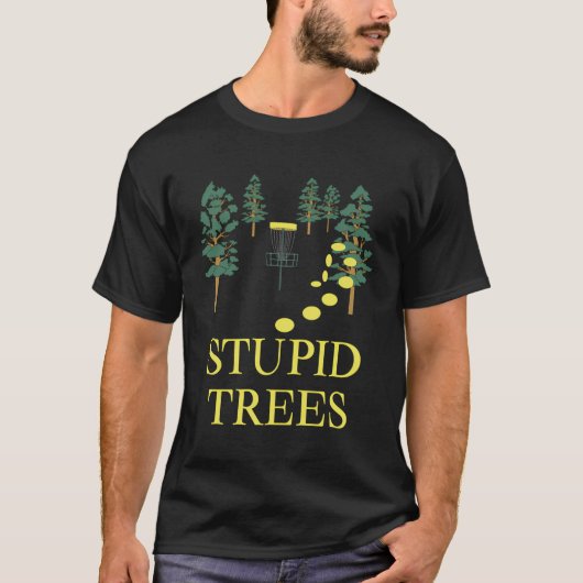 Funny Disk Golf Stupid Tree Frisbee Golfing T-Shirt (Vorderseite)