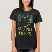 Funny Disk Golf Stupid Tree Frisbee Golfing T-Shirt (Vorderseite)