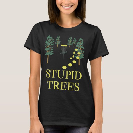 Funny Disk Golf Stupid Tree Frisbee Golfing T-Shirt (Vorderseite)