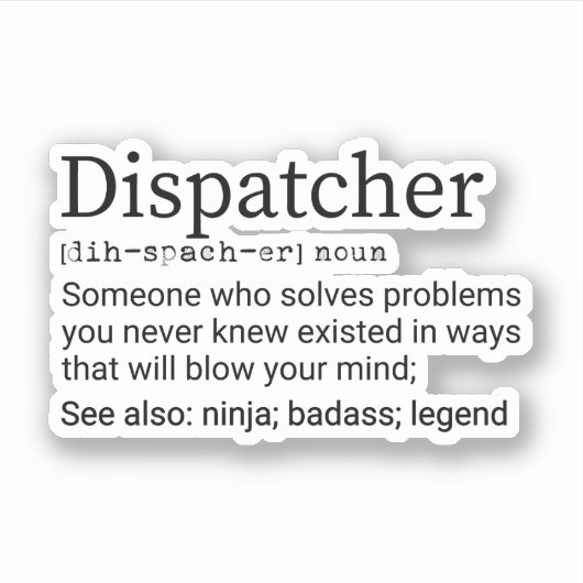 Funny Dispatcher Definition, Dispatcher Geschenke Aufkleber (Vorderseite)