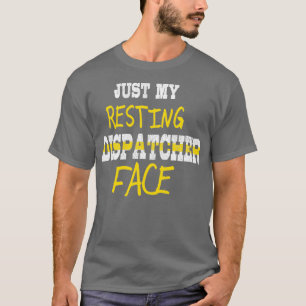Funny Dispatcher Zitat nur meine Restrukturierung T-Shirt
