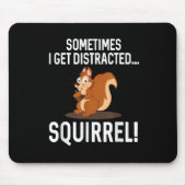 FUNNY DISTRACTED SQUIRREL Animal Zoo Farm Mousepad (Vorne)