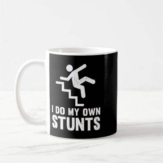 Funny Distressed I Do My Own Stunts  Kaffeetasse (Links)