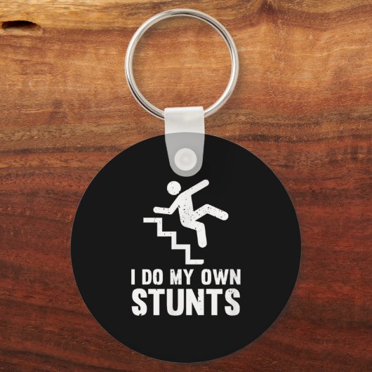 Funny Distressed I Do My Own Stunts Schlüsselanhänger (Vorderseite)