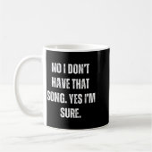 Funny Dj I Dont Have That Song Request Mens Womens Kaffeetasse (Links)