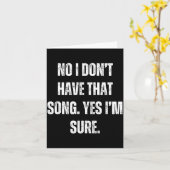 Funny Dj I Dont Have That Song Request Mens Womens Karte (Gelbe Blume)