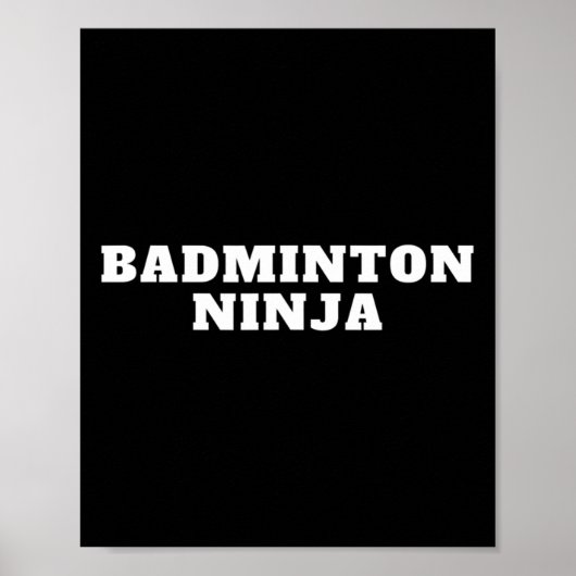 Funny Dminton Ninja Quote Dminton Design Poster (Vorne)