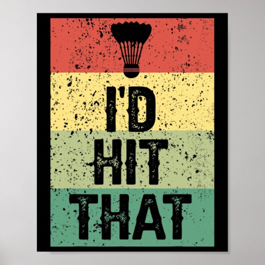 Funny Dminton Player Zitat - Ich würde das treffen Poster (Vorne)