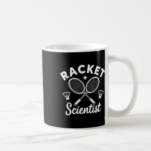 Funny Dminton Players Racket Scientist Kaffeetasse
