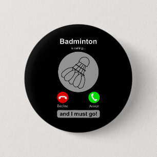 Funny Dminton Shirt Dminton Calling Quote Dminton Button