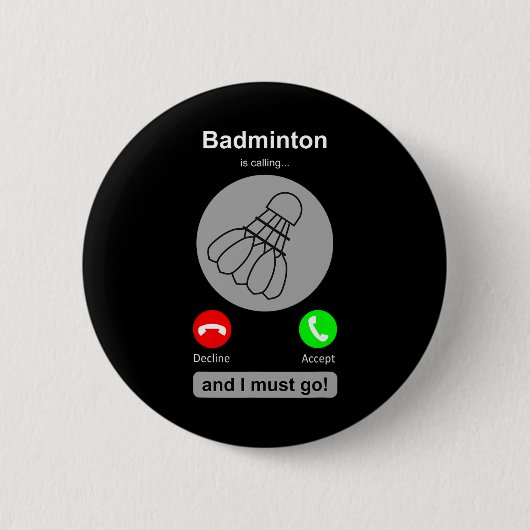 Funny Dminton Shirt Dminton Calling Quote Dminton Button (Vorderseite)