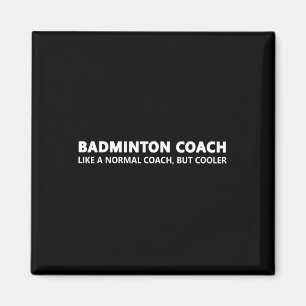 Funny Dminton Trainer Definition Dminton Coach Magnet
