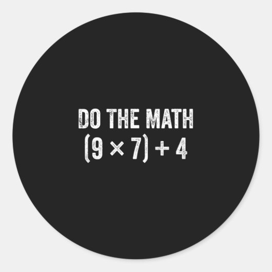 Funny Do The Math 67 Meme Runder Aufkleber (Vorderseite)