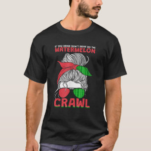 Funny Do Watermelon Crawl T-Shirt