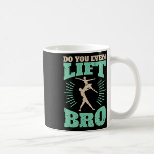 Funny Do you Even Lift Bro Cooles Männliches Balle Kaffeetasse