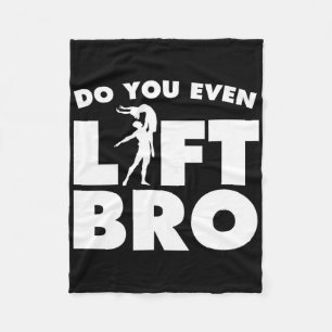 Funny Do you even Lift Bro Geschenk Coole männlich Fleecedecke