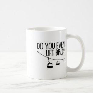 Funny Do you even Lift Bro Geschenk Niedliche Skip Kaffeetasse