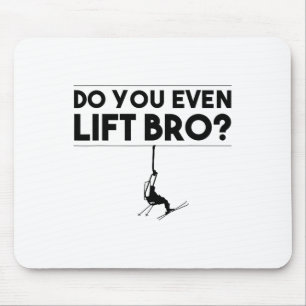 Funny Do you even Lift Bro Geschenk Niedliche Skip Mousepad