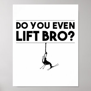 Funny Do you even Lift Bro Geschenk Niedliche Skip Poster