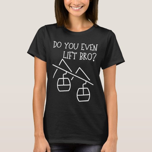Funny Do You Even Lift  T-Shirt (Vorderseite)