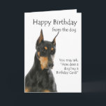 Funny Doberman Birthday Card Karte<br><div class="desc">Diese lustige Doberman Pinscher Geburtstagskarte ist perfekt für jeden Doberman Liebhaber.</div>