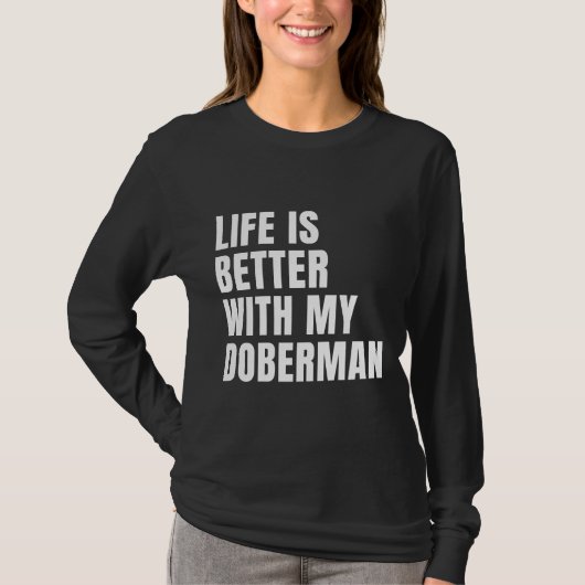 Funny Doberman Dog T-Shirt (Vorderseite)