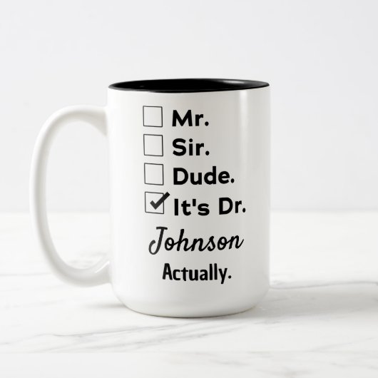 Funny Doctor Gift – It's Dr Actually Custom Name Zweifarbige Tasse (Links)