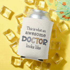 Funny Doctor Gifts | Phantastischer Arzt Dosenkühler