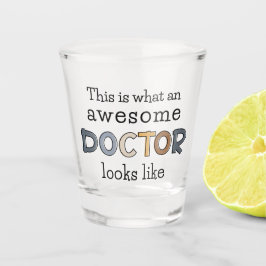 Funny Doctor Gifts | Phantastischer Arzt Schnapsglas