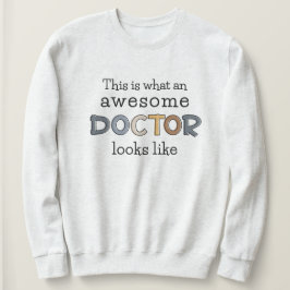Funny Doctor Gifts | Phantastischer Arzt Sweatshirt