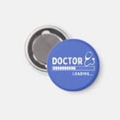 Funny Doctor Loading Bar Medical Future Doctor Magnet (Vorderseite/Rückseite)