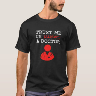 Funny Doctor Medical Student Praktikant ich bin fa T-Shirt