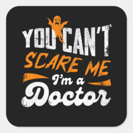 Funny Doctor 🩺 nichts anführen, das mir Ärztin sc Quadratischer Aufkleber