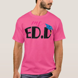 Funny Doctor of Bildung Edd Abschluss 2021 T-Shirt