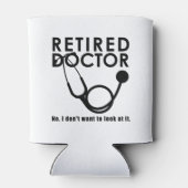 Funny Doctor Retirement Medical Theme Dosenkühler (Rückseite)
