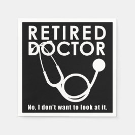 Funny Doctor Retirement Medical Theme Serviette