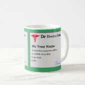 Funny Doctor Rezept Custom Coffee Tasse (VorderseiteRechts)