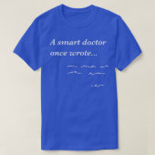 Funny Doctor spendet Smart Doktor einmal schrieb M T-Shirt (Design vorne)