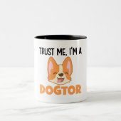 Funny Doctor Veterinary Tasse Trust Me I'm a Dogto (Mittel)