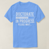 Funny Doctorate Student Geschenk Doktorat Degree G T-Shirt (Design vorne)