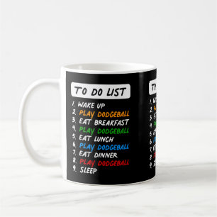 Funny dodgeball zu tun Liste für den perfekten Tag Kaffeetasse