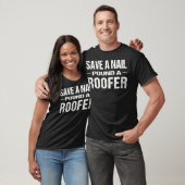 Funny Dofing Rettete ein Nagelpfund A Roofer T  T-Shirt (Unisex)