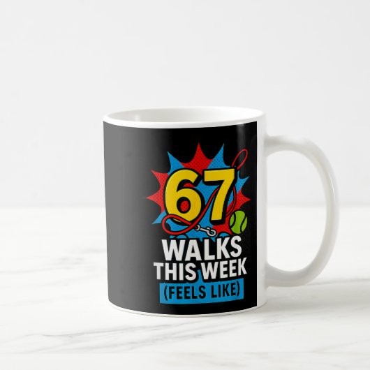 Funny Dog 6 7 Walks This Week Slang Meme Six Seven Kaffeetasse (Rechts)