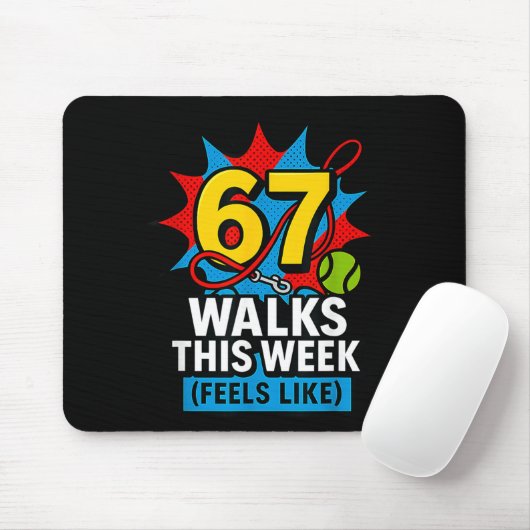 Funny Dog 6 7 Walks This Week Slang Meme Six Seven Mousepad (Mit Mouse)